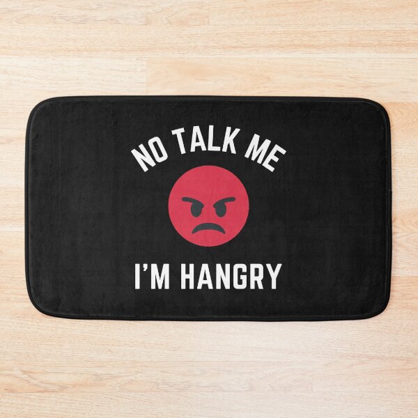 Item preview, No Talk Me I'm Hangry designed and sold by WholesumArt.