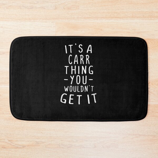 Item preview, It's A Carr Thing You Wouldn't Get It Last Name Gift designed and sold by lolahomya.