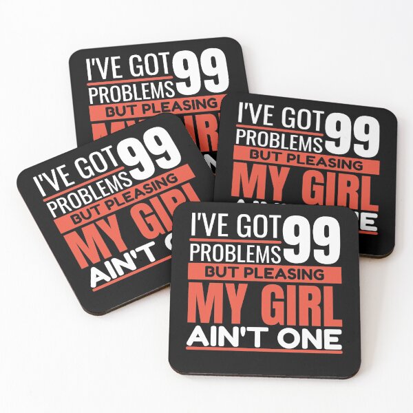 Item preview, I've got 99 problems, but pleasing my girl ain't one designed and sold by Unchainthebeast.