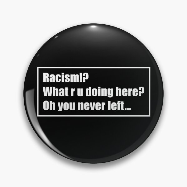 Item preview, Racism designed and sold by Khoji Azizov.