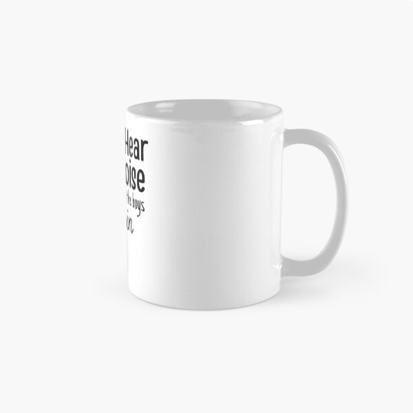 Item preview, If you hear any noise it's just me and the boys boppin,funny gift  designed and sold by PIXEcompany.