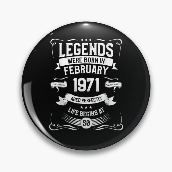 Item preview, Legends Were Born In February 1971 50th Birthday Gift designed and sold by lolahomya.