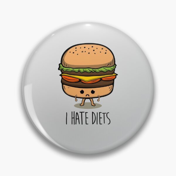 Item preview, I hate diets designed and sold by Pride Art.