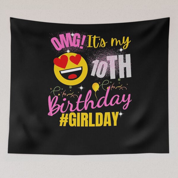 Item preview, OMG It's My Birthday 10TH Birthday Girl  designed and sold by arteesy.