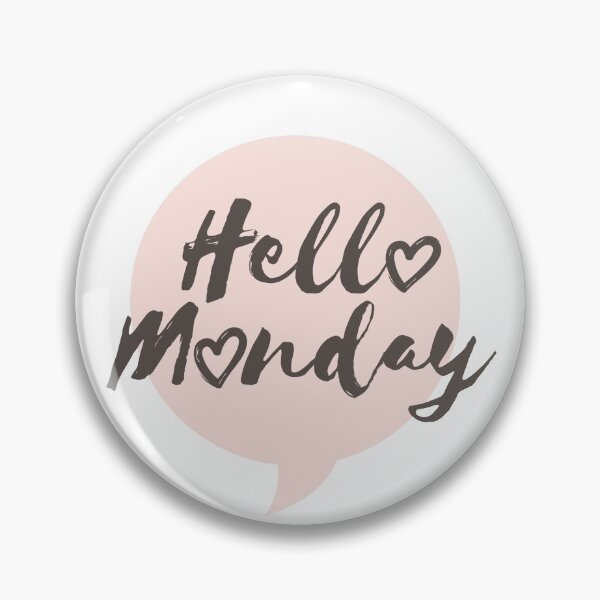 Item preview, Hello Monday Speech Bubble designed and sold by WisdomInspired.