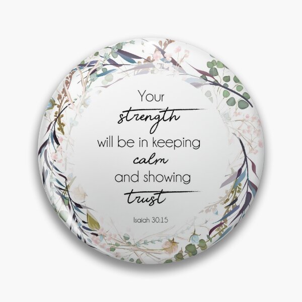 Item preview, Keep Calm and Show Trust - Isaiah 30:15 designed and sold by JWGifts.