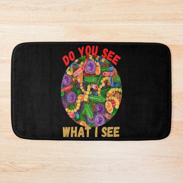 Item preview, FUNNY MEDICAL LABORATORY SCIENTIST DO YOU SEE WHAT I SEE MICROBES designed and sold by Hippiesole.