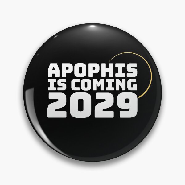 Item preview, Apophis is Coming 2029 Asteroid Event designed and sold by Huhnerdieb Apparel.