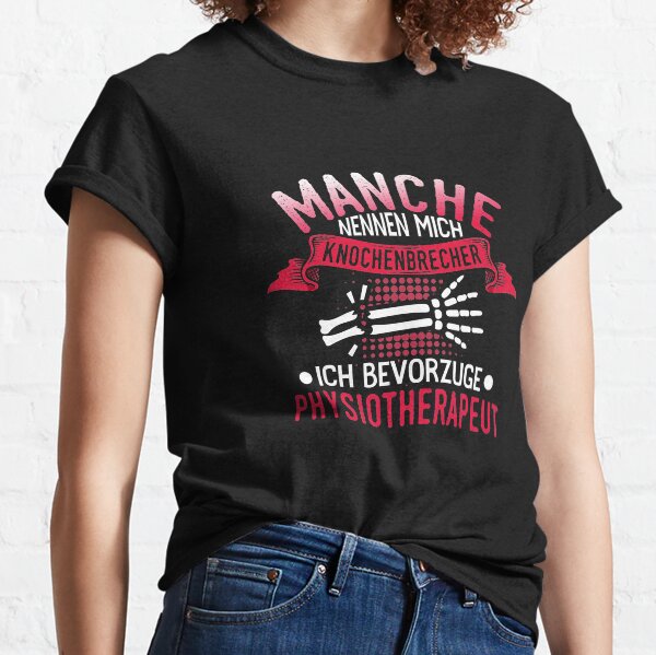 Item preview, Manche nennen mich Knochenbrecher. Ich bevorzuge Physiotherapeut designed and sold by FashionFuture.