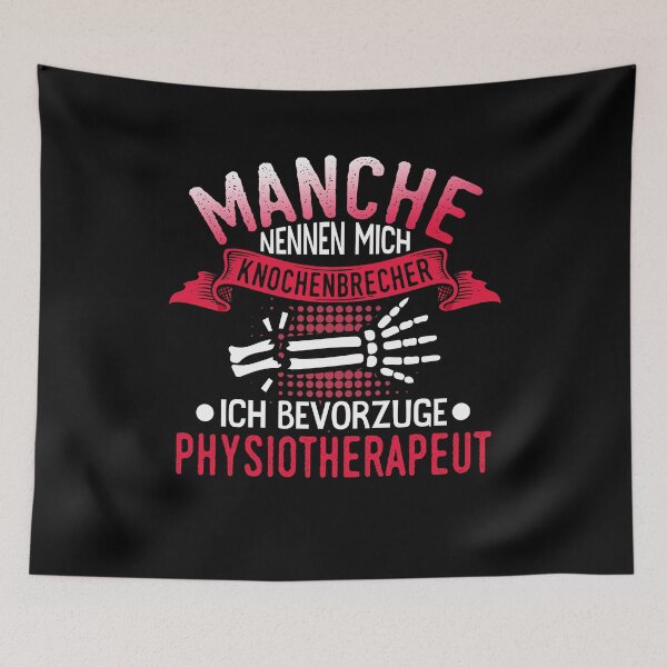 Item preview, Manche nennen mich Knochenbrecher. Ich bevorzuge Physiotherapeut designed and sold by FashionFuture.