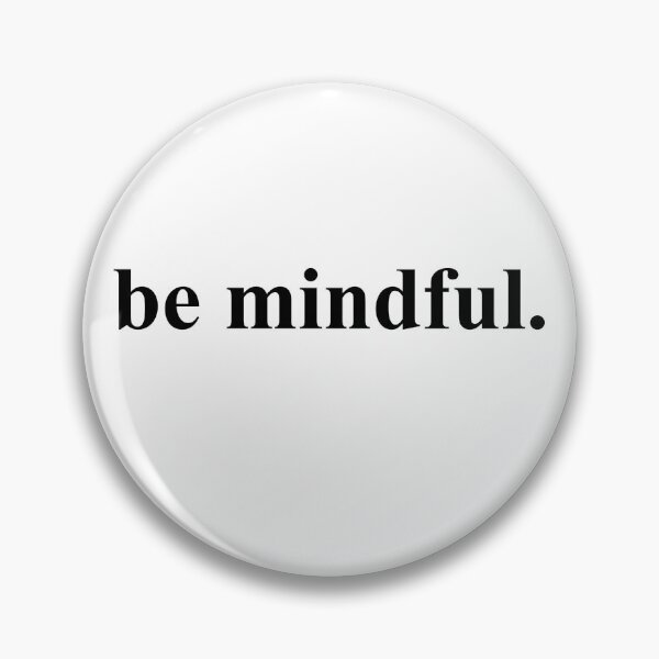 Item preview, be mindful designed and sold by House Sparrow.