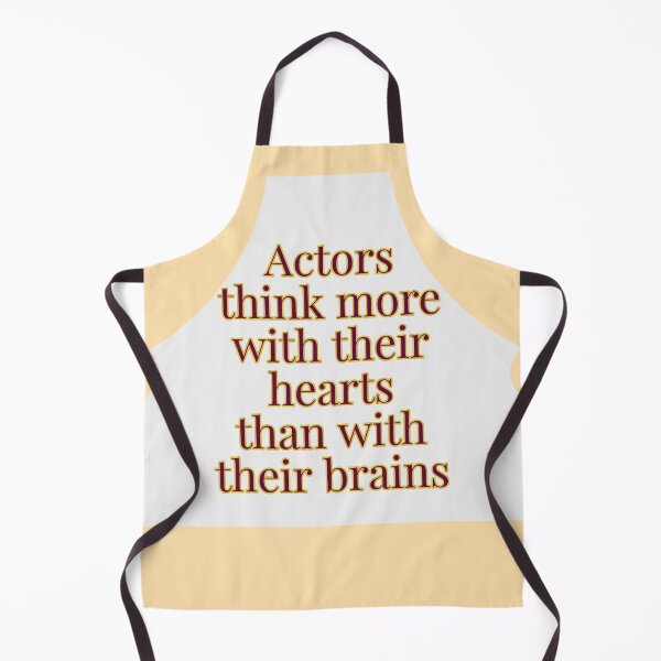 Item preview, Actors think more with their hearts than with their brains! designed and sold by zombiesmasher.