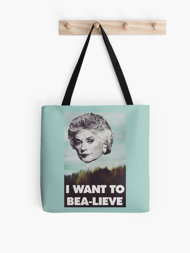 Bea Arthur I want to Bea lieve