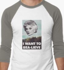Bea Arthur - I want to Bea-lieve Men's Baseball ¾ T-Shirt