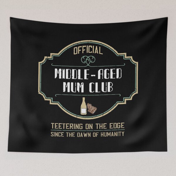 Item preview, Sarcastic Middle Aged Mum Club designed and sold by JoBella-Designs.