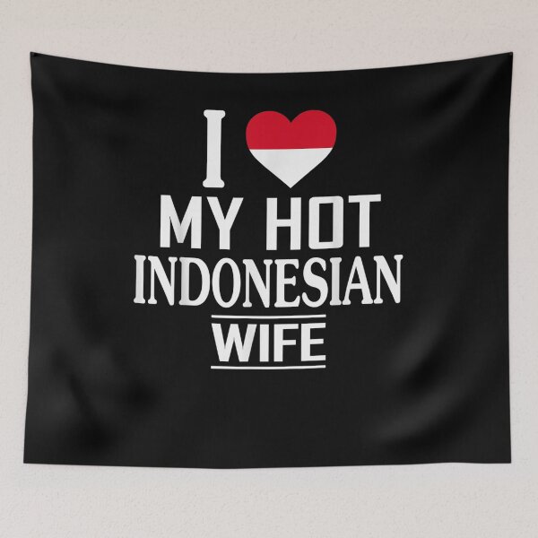 Item preview, I Love My Hot Indonesian Wife Gift designed and sold by lolahomya.