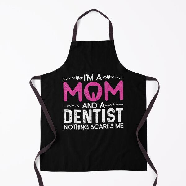 Item preview, I'm A Mom And Dentist Nothing Scares Me Doctor Gift Funny designed and sold by lolahomya.