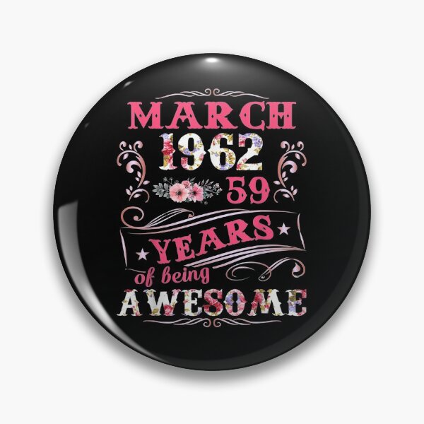 Item preview, Womens March 1962 59th Birthday Gift 59 Years Old designed and sold by lolahomya.