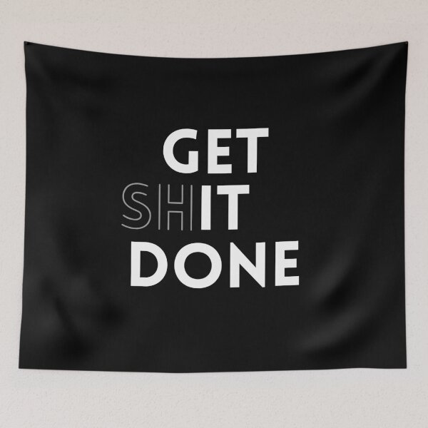 Item preview, Get it done - Get Shit Done - Motivational | Inspirational designed and sold by TakeOnWisdom.