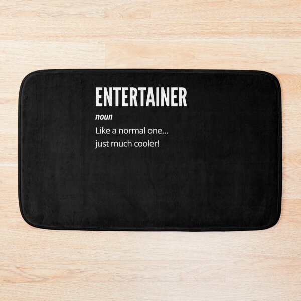 Item preview, Entertainer Gift Noun Like A Normal One Just Much Cooler designed and sold by lolahomya.