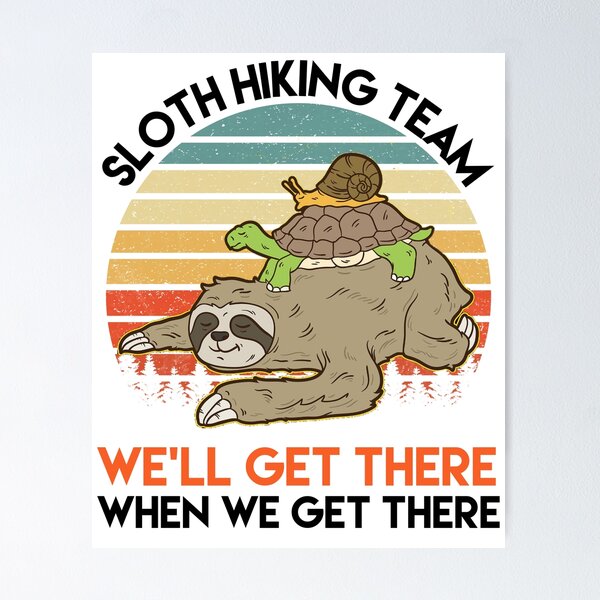 Item preview, Sloth Turtle Snail Hiking Team designed and sold by Dr.YesOrNo.