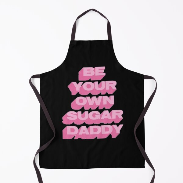 Item preview, Be your own sugar daddy designed and sold by Hoetoons.