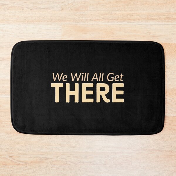 Item preview, We Will All Get There  designed and sold by HaHaProductions.