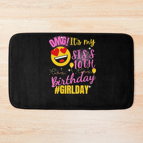 Item preview, OMG It's My Sister's 10TH Birthday Girl  designed and sold by arteesy.