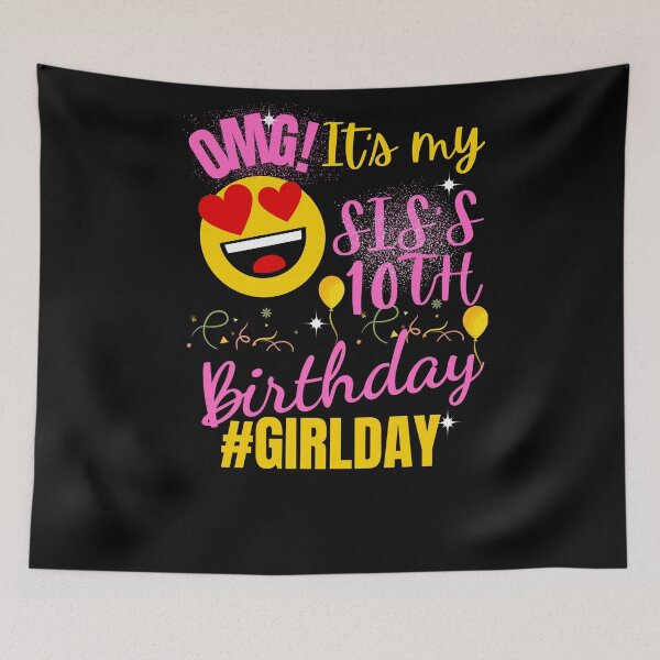 Item preview, OMG It's My Sister's 10TH Birthday Girl  designed and sold by arteesy.
