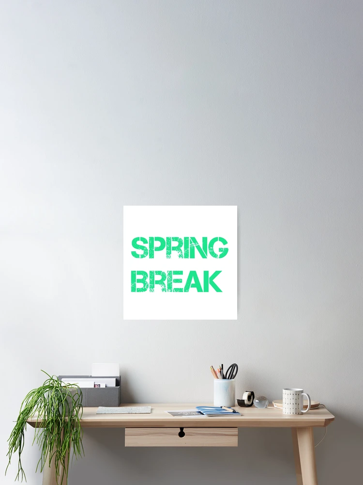 Thumbnail 2 of 3, Poster, Spring break design designed and sold by Stylehigh.