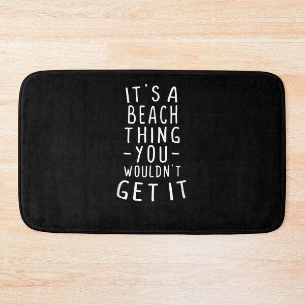 Item preview, It's A Beach Thing You Wouldn't Get It Last Name Gift designed and sold by ninapfvu.