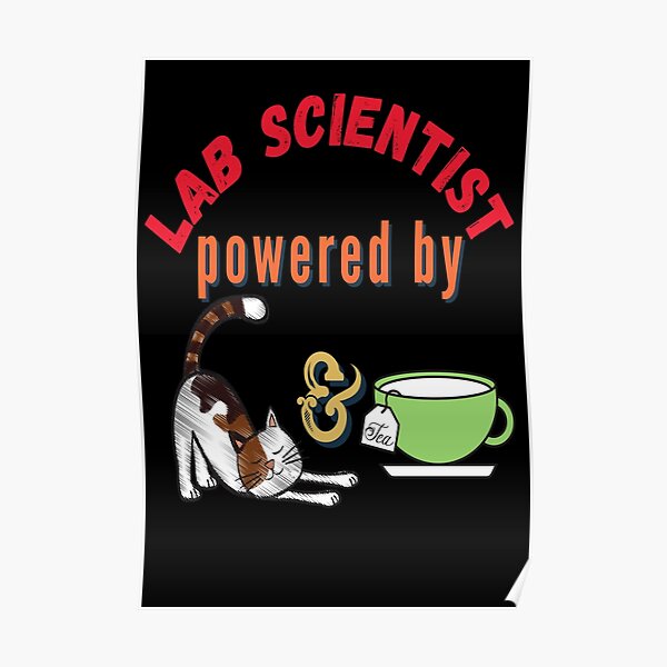 "LAB SCIENTIST POWERED BY CATS AND TEA FUNNY MEDICAL LABORATORY