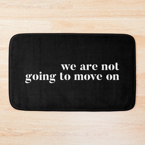 Item preview, We are not going to move on. RHOSLC Lisa Barlow reunion quote to Andy. Real Housewives of Salt Lake City goodies designed and sold by CRTV-byalenetoo.