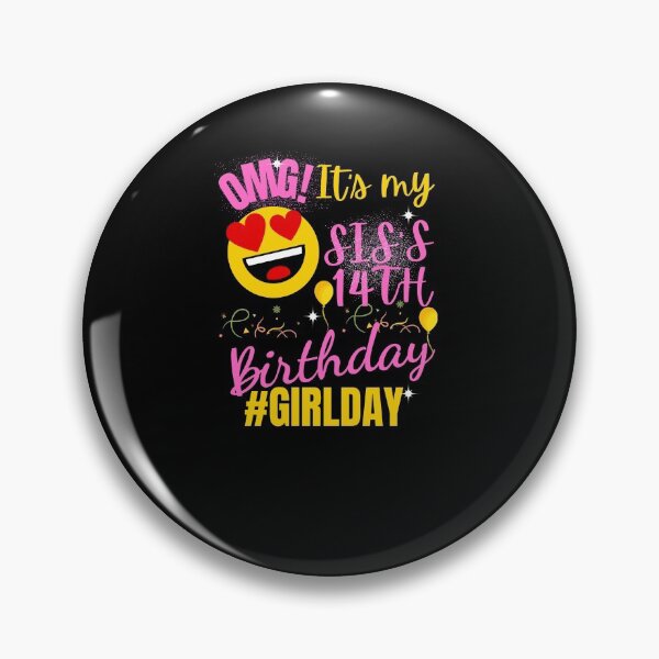 Item preview, OMG It's My Sister's 14TH Birthday Girl  designed and sold by arteesy.
