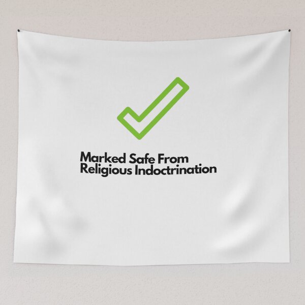 Item preview, Marked Safe From Religious Indoctrination designed and sold by coloronym.