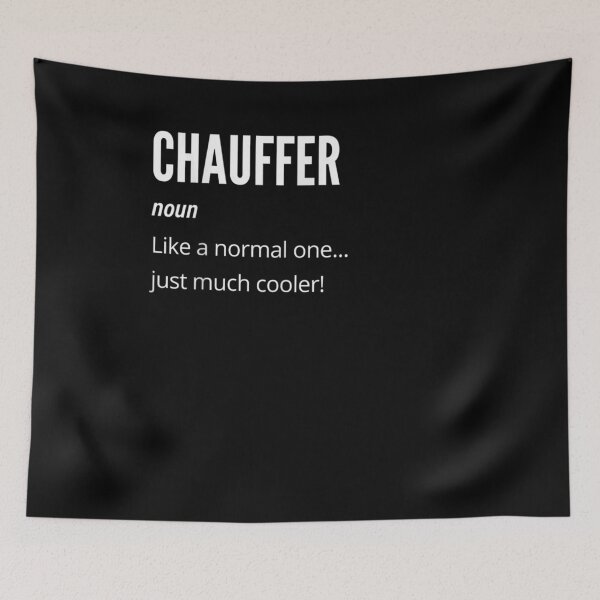 Item preview, Chauffer Gift Noun Like A Normal One Just Much Cooler designed and sold by ninapfvu.