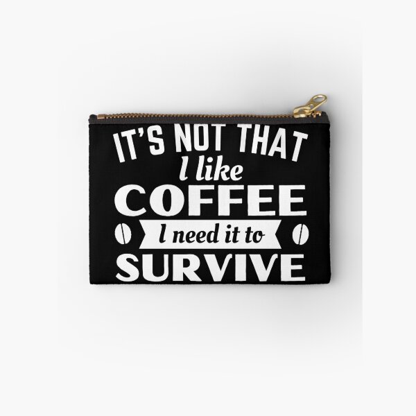 Item preview, Coffee, I need it to survive designed and sold by Unchainthebeast.