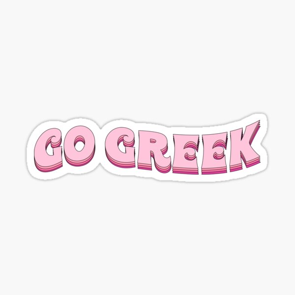 go greek Sticker