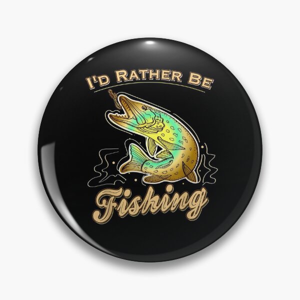 Item preview, I'd Rather Be Fishing Funny Gift designed and sold by ninapfvu.