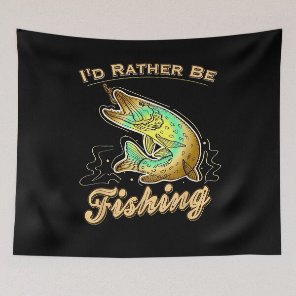 Item preview, I'd Rather Be Fishing Funny Gift designed and sold by ninapfvu.