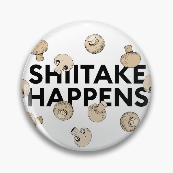 Item preview, "Shiitake happens" statement collage with mushrooms designed and sold by TrueType.