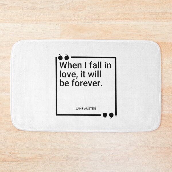 Item preview, Jane Austen - When I fall in love, it will be forever. designed and sold by SocraticQuotes.