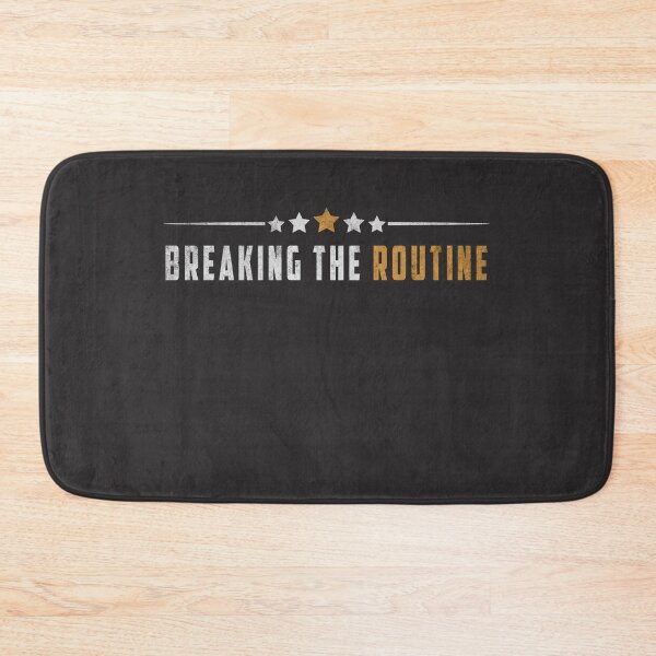 Item preview, Breaking The Routine designed and sold by Bodyguard69.
