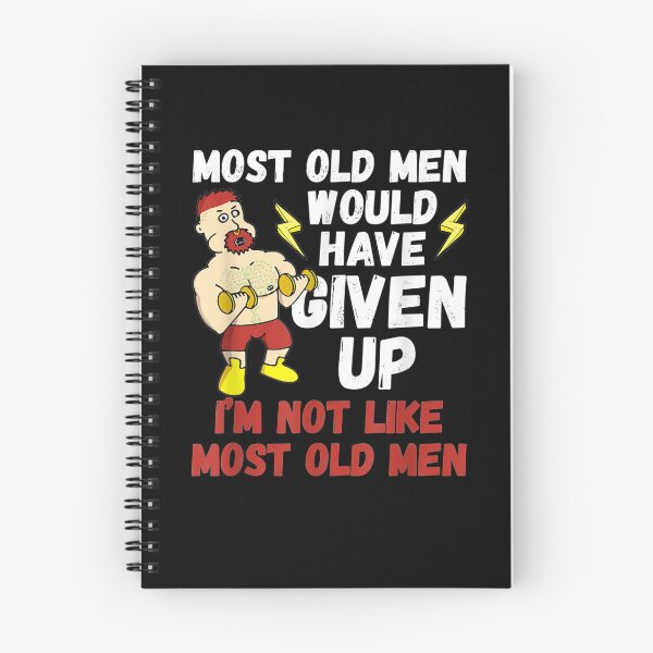 Item preview, Most Old Men Would Have Given Up By Now Gym Lovers Gift designed and sold by ninapfvu.