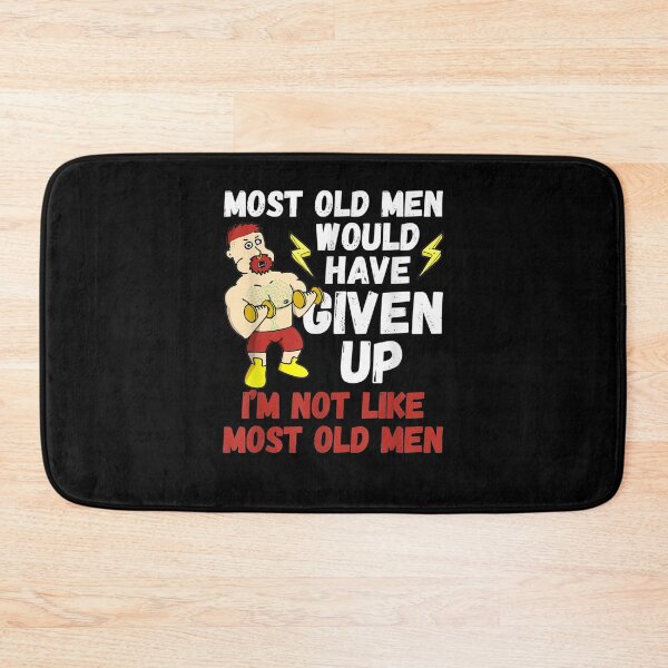 Item preview, Most Old Men Would Have Given Up By Now Gym Lovers Gift designed and sold by ninapfvu.
