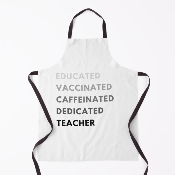 Item preview, Educated, Vaccinated, Caffeinated, Dedicated, Teacher designed and sold by HBThoughts.