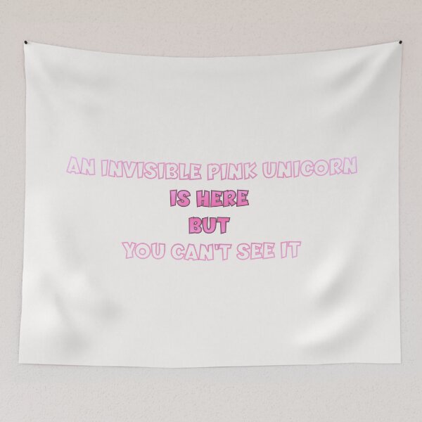 Item preview, Invisible Pink Unicorn Is Here, But You Can't See It designed and sold by coloronym.