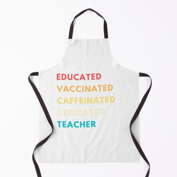 Item preview, Educated, Vaccinated, Caffeinated, Dedicated, Teacher - best teacher gift designed and sold by HBThoughts.