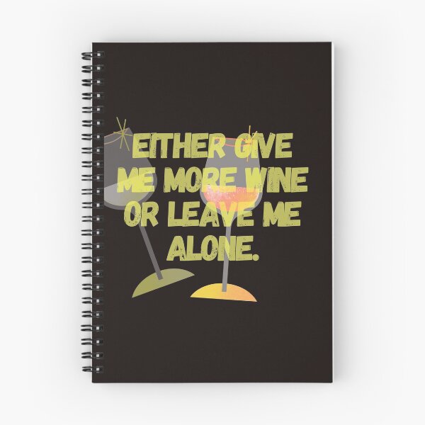 Item preview, Either give me more wine or leave me alone designed and sold by Cheffsspecials.