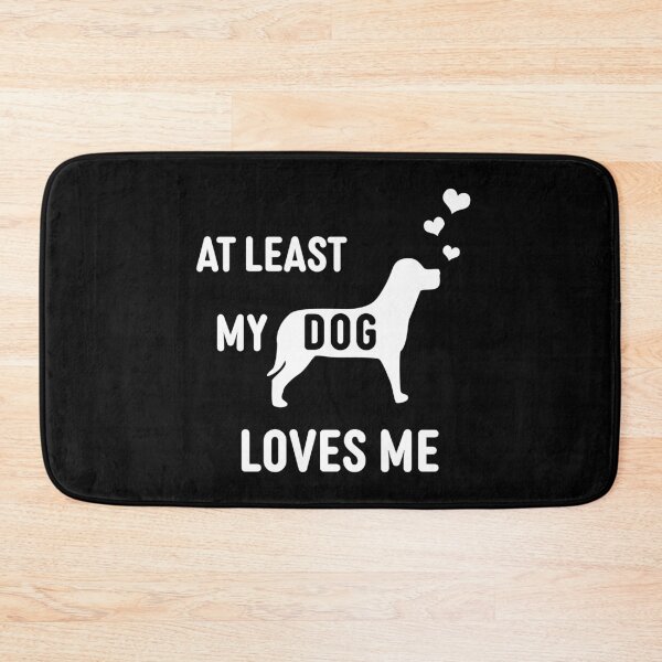 Item preview, At least my dog loves me designed and sold by hendeJens.